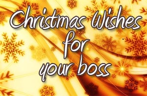Christmas Wishes for your Boss