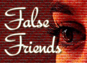 False Friends